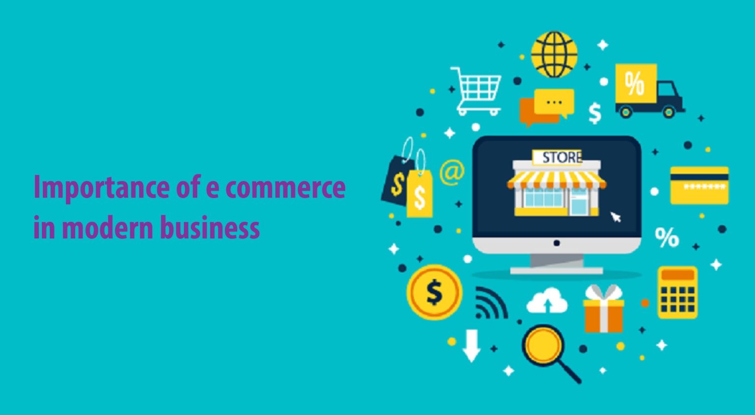 Importance of E-Commerce Business